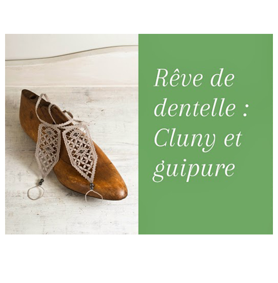 Réve De Dentelles Cluny et Guipure.