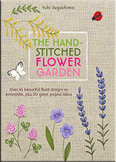 The Hand-Stitched Flower Garden 