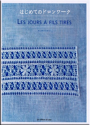 Les Jour à fil tirés